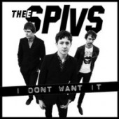 Thee Spivs 'I Don't Want It' + 'She Said'  7"